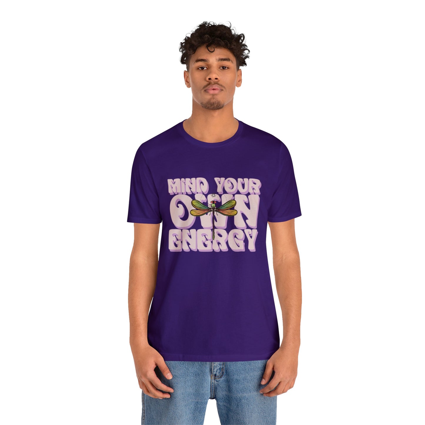 Mind Your Own Energy Tee