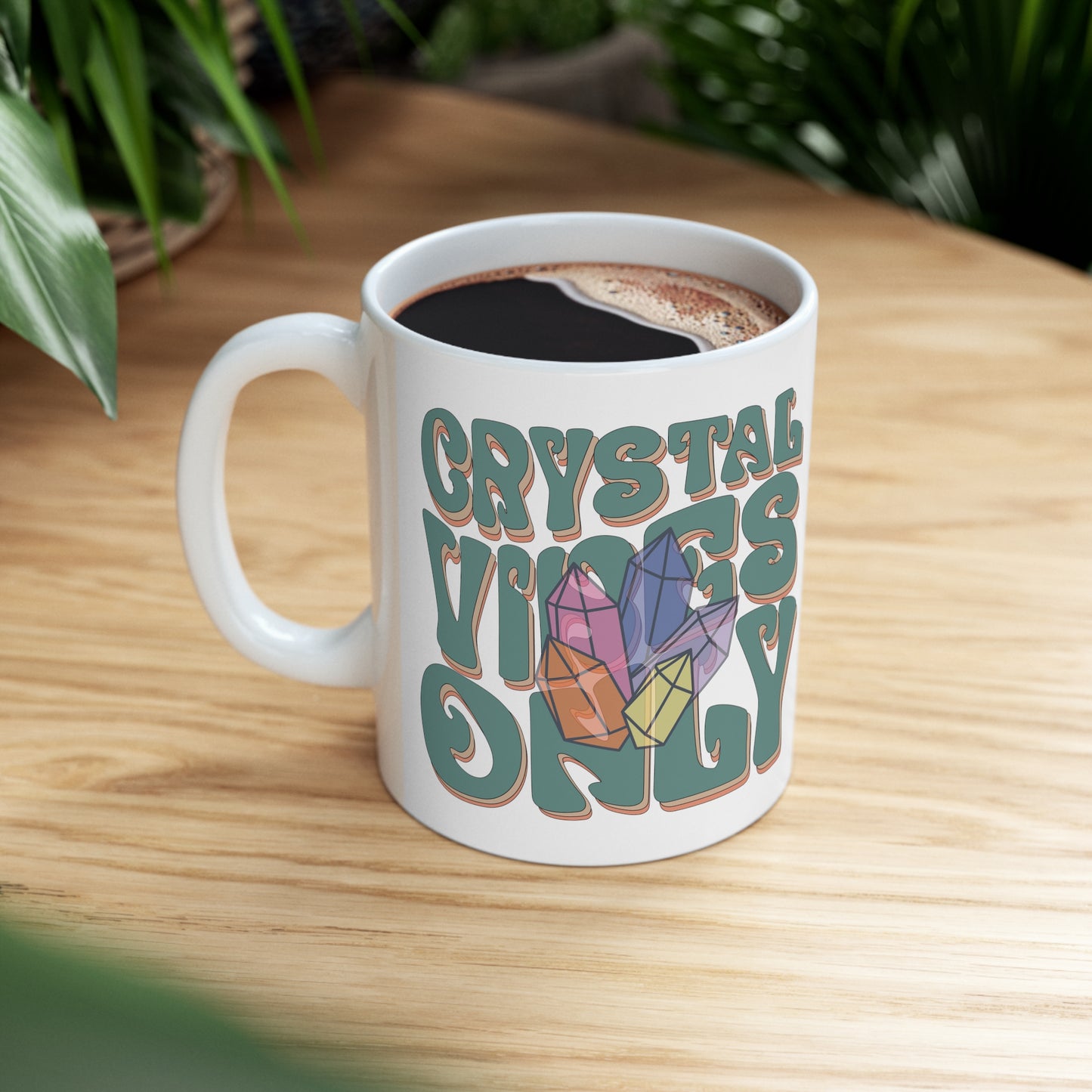 Crystal Vibes Only Mug
