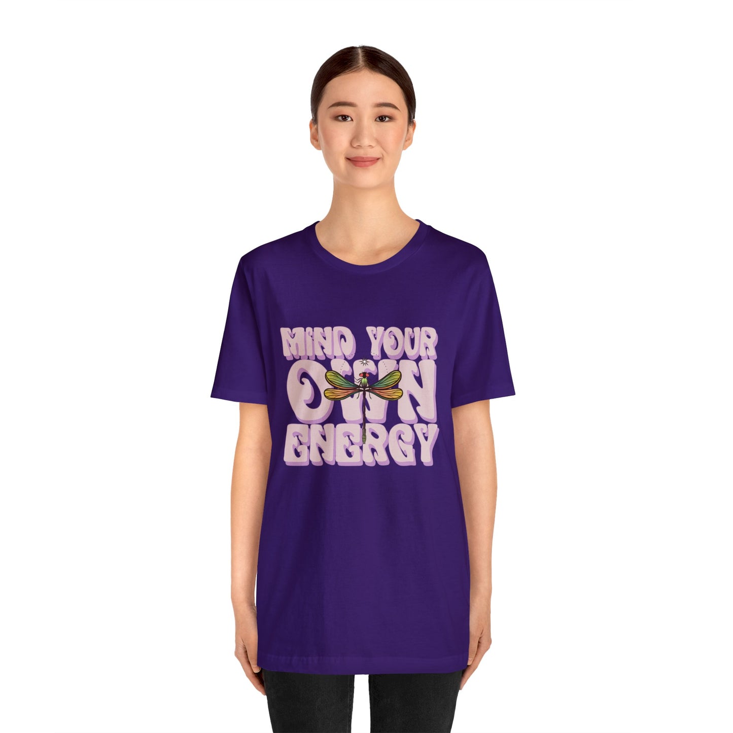 Mind Your Own Energy Tee