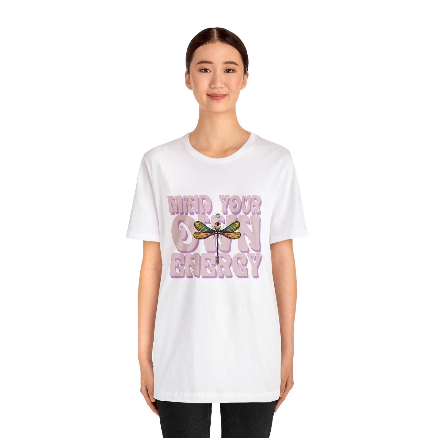 Mind Your Own Energy Tee