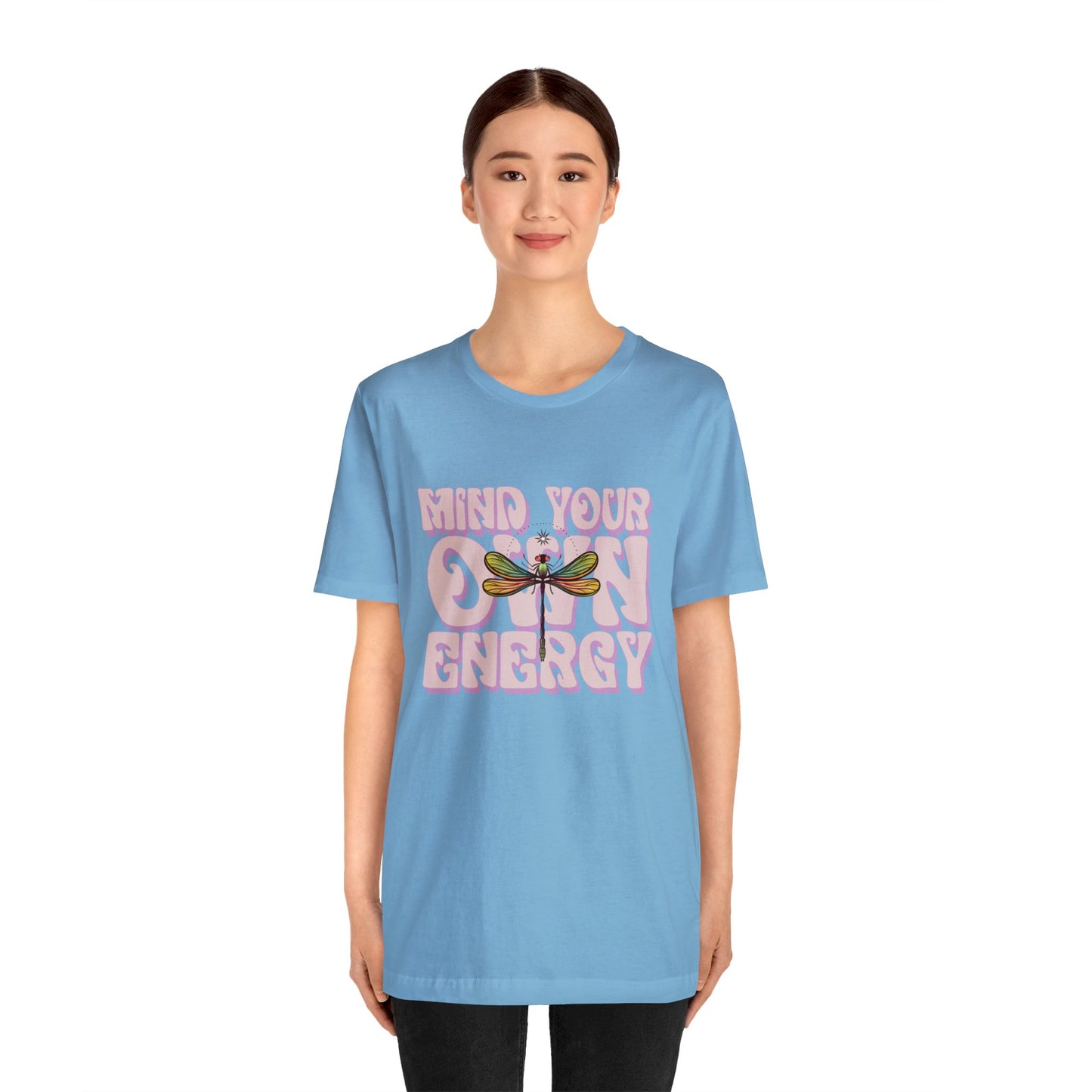 Mind Your Own Energy Tee