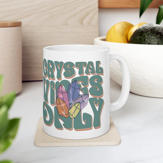 Crystal Vibes Only Mug